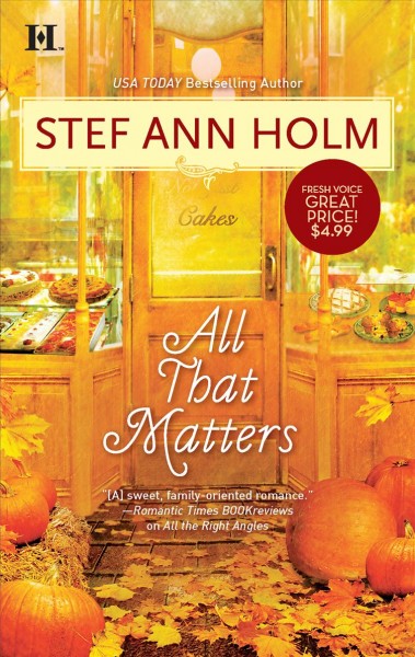 All that matters / Stef Ann Holm.