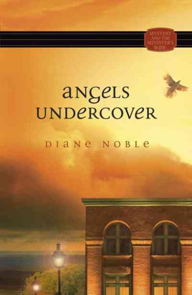 Angels undercover / Diane Noble.