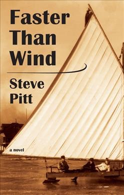 Faster than wind / Steve Pitt.