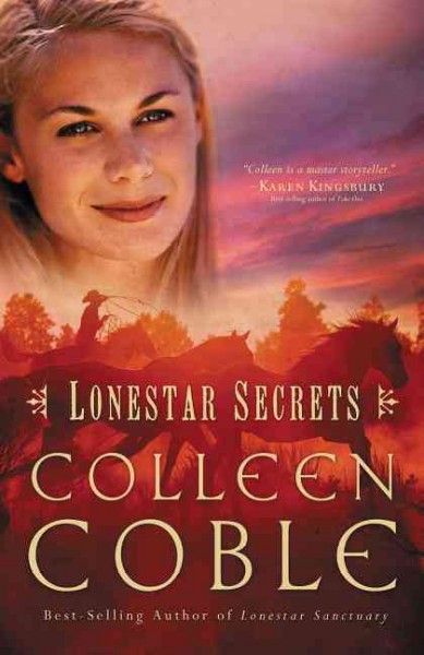 Lonestar secrets / Colleen Coble.