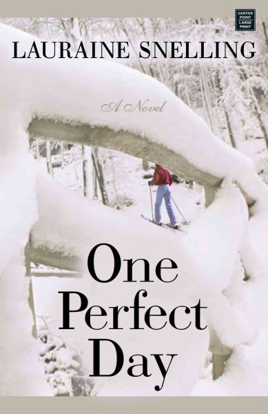 One perfect day / Lauraine Snelling.