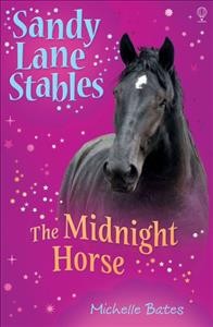 The midnight horse / Michelle Bates.