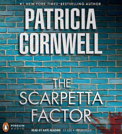 The Scarpetta factor [sound recording] / Patricia Cornwell.