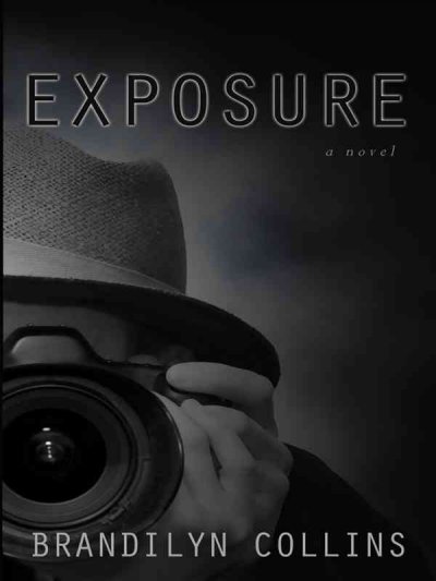 Exposure / Brandilyn Collins.