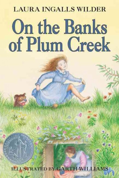 On the banks of Plum Creek [book] / Laura Ingalls Wilder ; illustrated by Garth Williams.