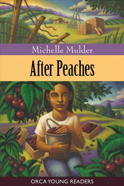 After peaches / Michelle Mulder.