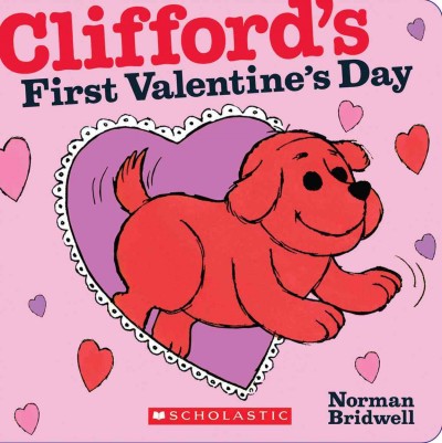 Clifford's first Valentine's Day / Norman Bridwell.