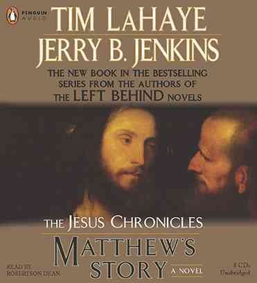 Matthew's story [sound recording] : a novel / Tim LaHaye, Jerry B. Jenkins.