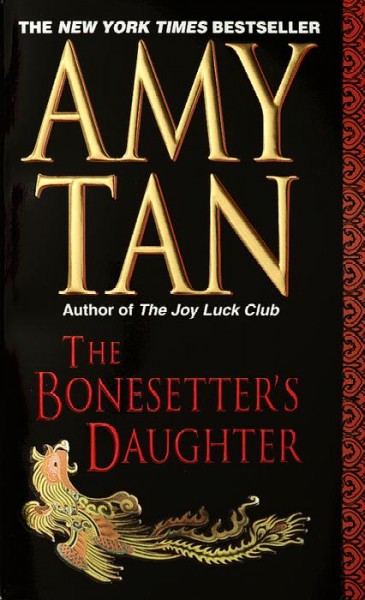 The bonesetter's daughter / Amy Tan.