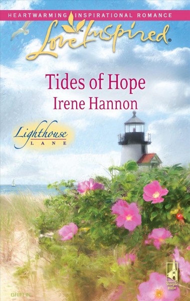 Tides of hope / Irene Hannon.