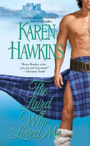 The laird who loved me / Karen Hawkins.