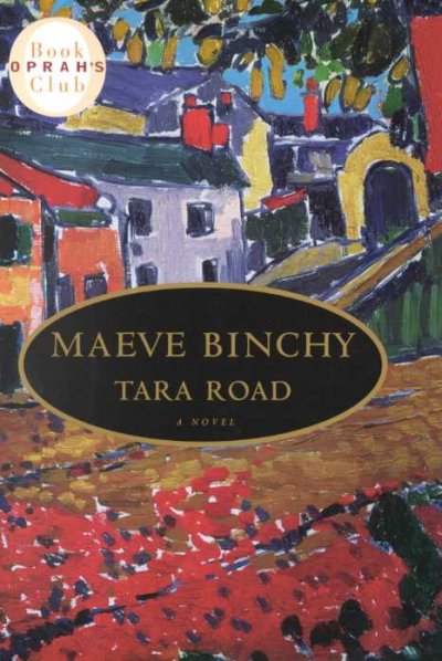 Tara Road / Maeve Binchy.