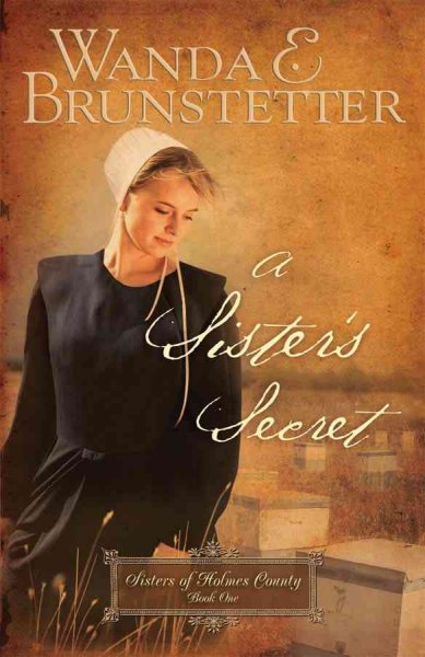 A sister's secret / Wanda E. Brunstetter.