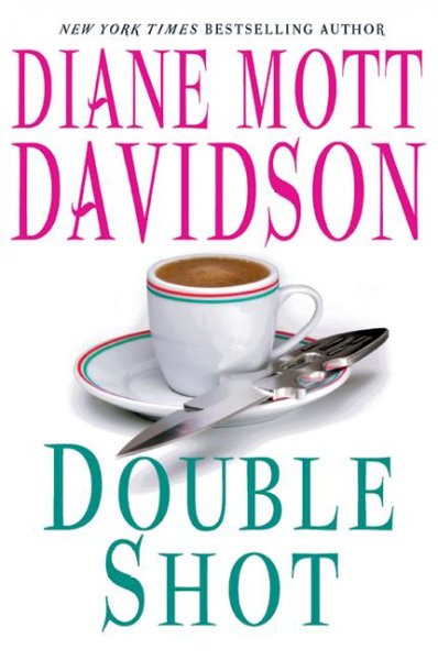 Double shot / Diane Mott Davidson.
