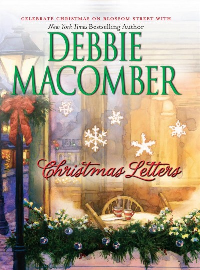 Christmas letters / Debbie Macomber.