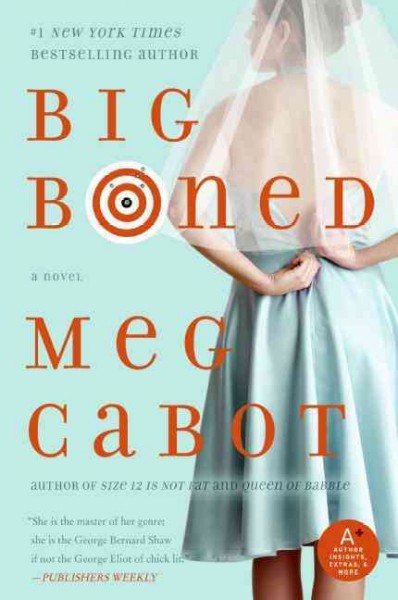 Big boned : a Heather Wells mystery / Meg Cabot.