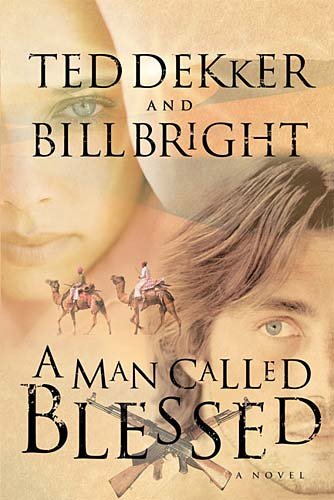 A man called Blessed / Bill Bright and Ted Dekker.