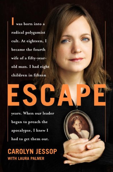 Escape / Carolyn Jessop with Laura Palmer.