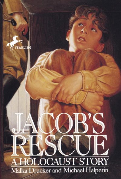 Jacob's rescue [book] : a Holocaust story / Malka Drucker and Michael Halperin.