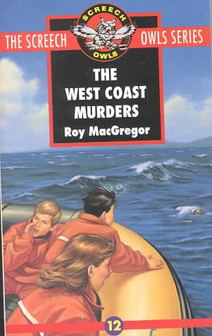 The West coast murders / Roy MacGregor.