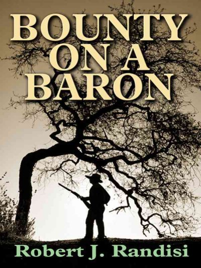 Bounty on a Baron [book] / Robert J. Randisi.