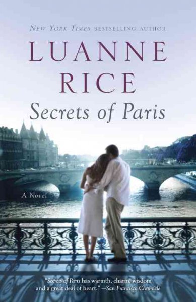 Secrets of Paris : a novel / Luanne Rice.