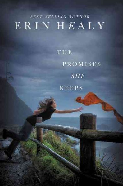 The promises she keeps / Erin Healy.