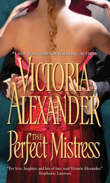 The perfect mistress / Victoria Alexander.