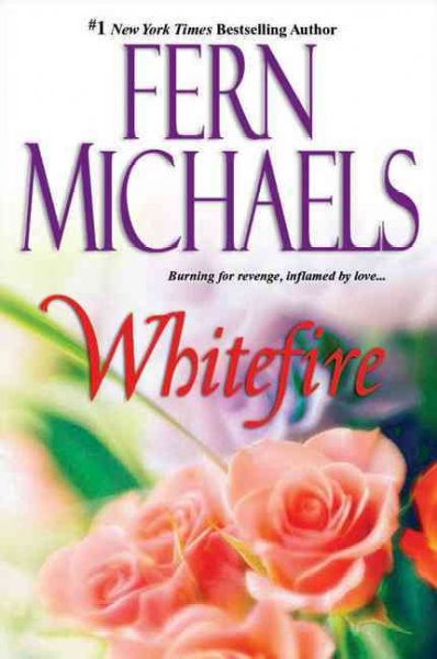 Whitefire / Fern Michaels.