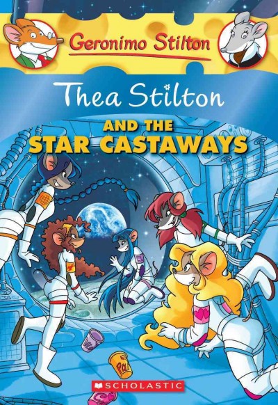 Thea Stilton and the star castaways / Geronimo Stilton ; [text by Thea Stilton ; illustrations by Maria Abagnale ... et al.].
