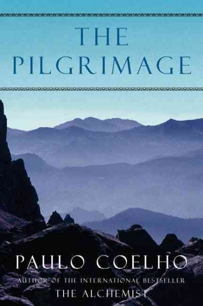 The Pilgrimage : A contemporary quest for ancient wisdom / Paulo Coelho.