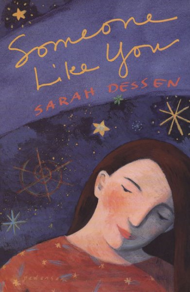 Someone like you / Sarah Dessen.