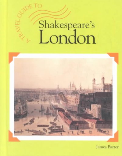 Shakespeare's London / by James Barter.