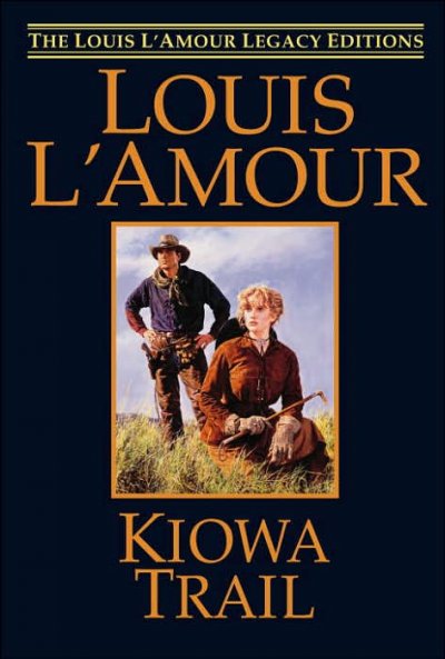Kiowa trail [Book] / Louis L'Amour.