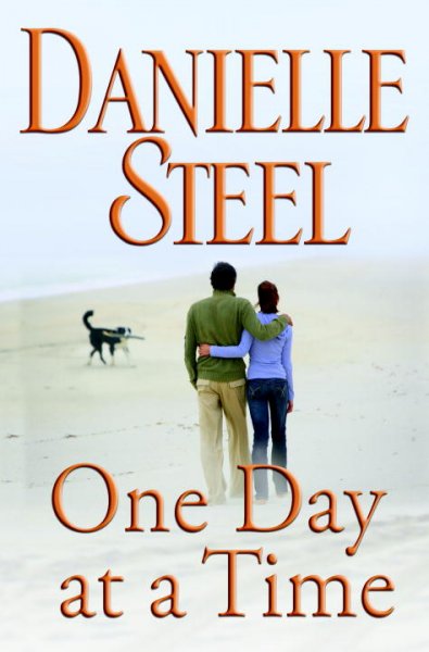 One day at a time / Danielle Steel. --.