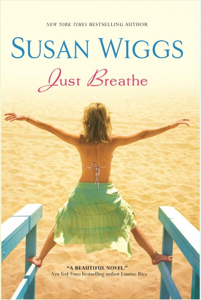 Just breathe  [sound recording] / Susan Wiggs.