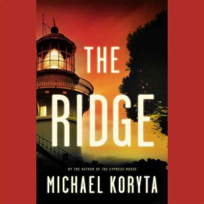 The ridge / Michael Koryta.