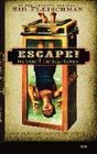 Escape! [electronic resource] : the story of the great Houdini / Sid Fleischman.