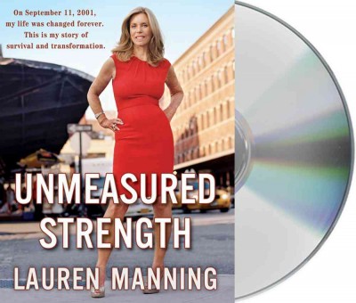 Unmeasured strength [sound recording] / Lauren Manning.