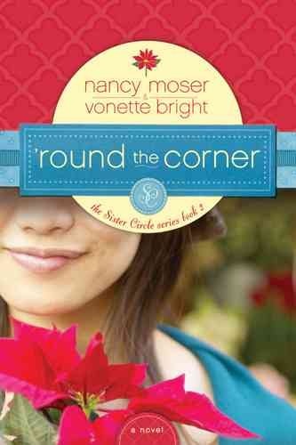 'Round the corner [book] / Vonette Bright & Nancy Moser.