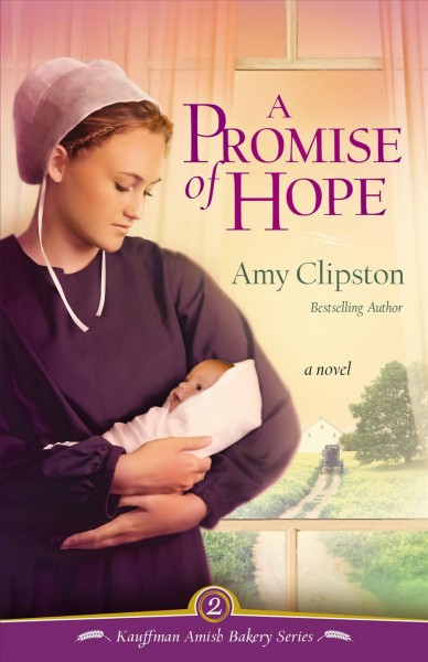 A promise of hope / Amy Clipston.