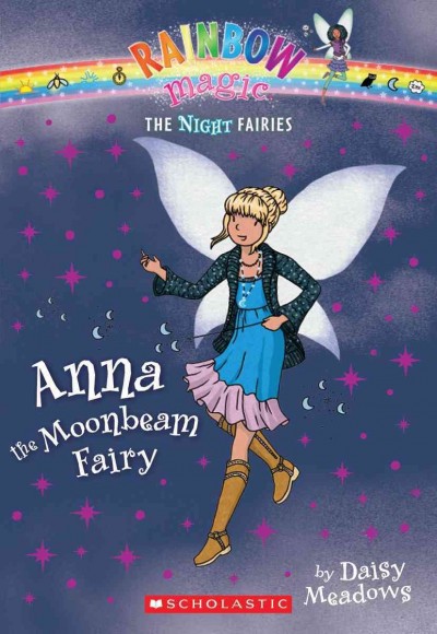 Anna the moonbeam fairy / by Daisy Meadows.