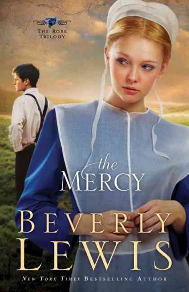 The mercy / Beverly Lewis.
