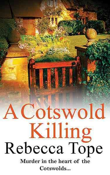 A Cotswold killing / Rebecca Tope.