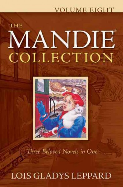 The Mandie collection. Volume 8 / Lois Gladys Leppard.