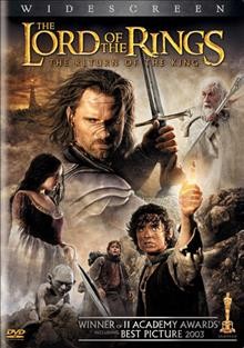 The Lord of the rings. The return of the King / producers, Barrie M. Osborne, Fran Walsh, Peter Jackson ; screenplay by Fran Walsh & Philippa Boyens & Peter Jackson ; directed by Peter Jackson.