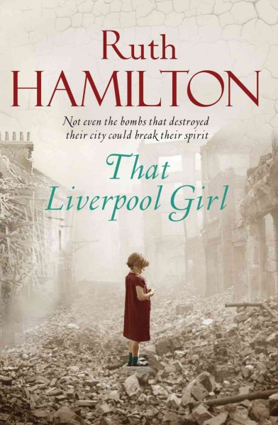 That Liverpool girl / Ruth Hamilton.