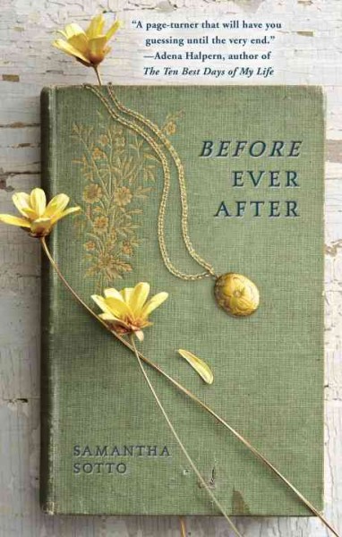 Before ever after : a novel / Samantha Sotto.