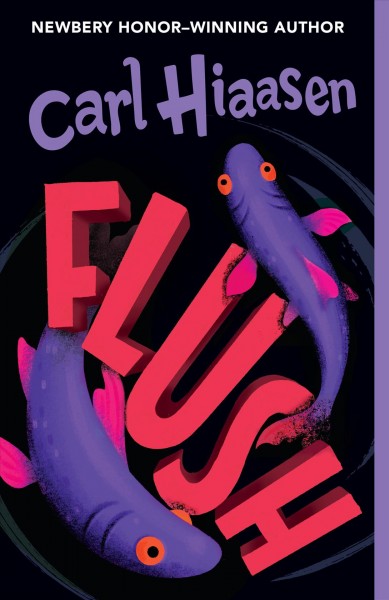 Flush / Carl Hiaasen.