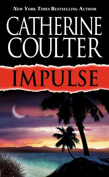 Impulse / Catherine Coulter.